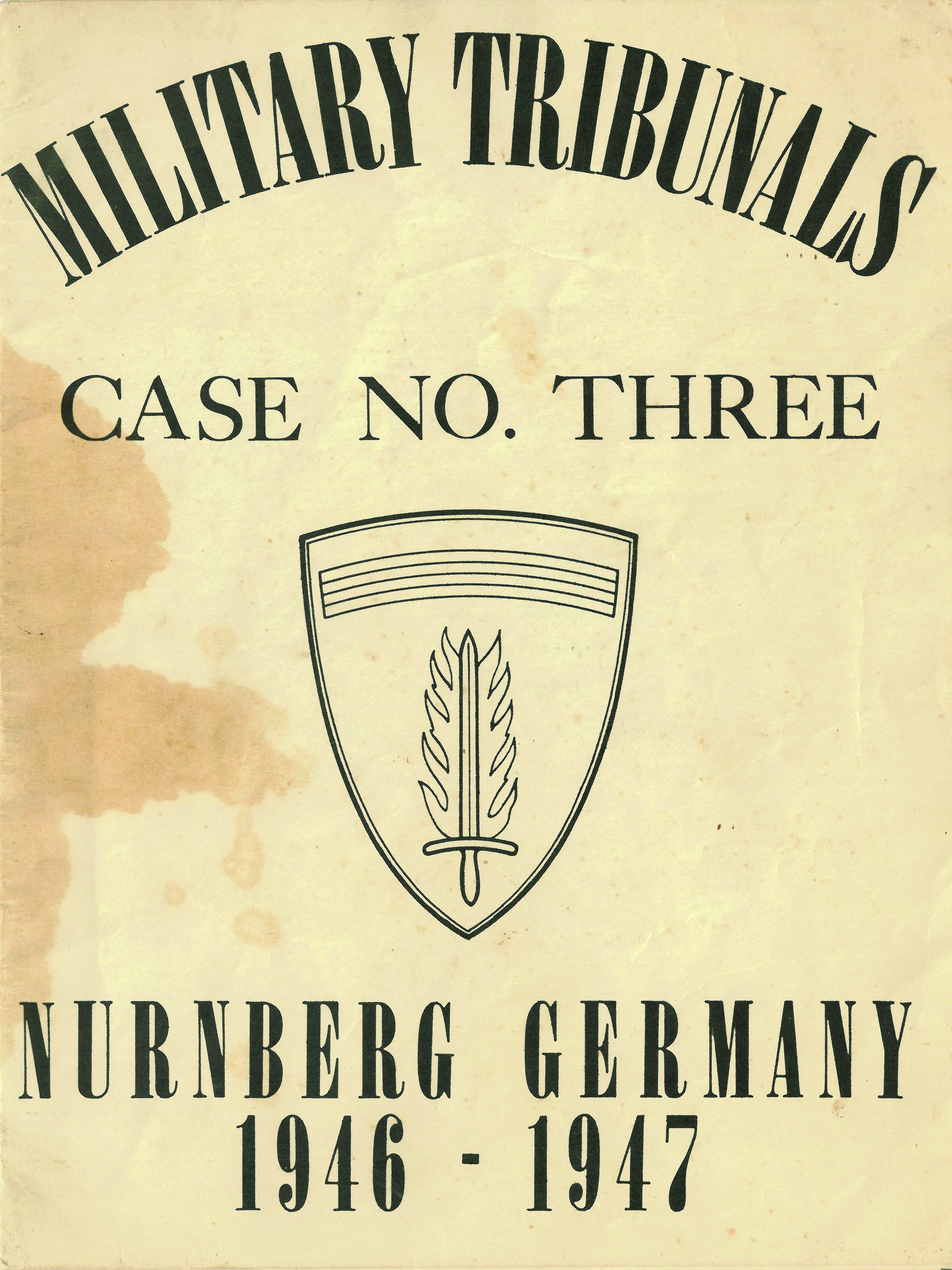 The cover of the program for the Military Tribunals, Case No. 3. (Photo courtesy of Fred Borch III)
